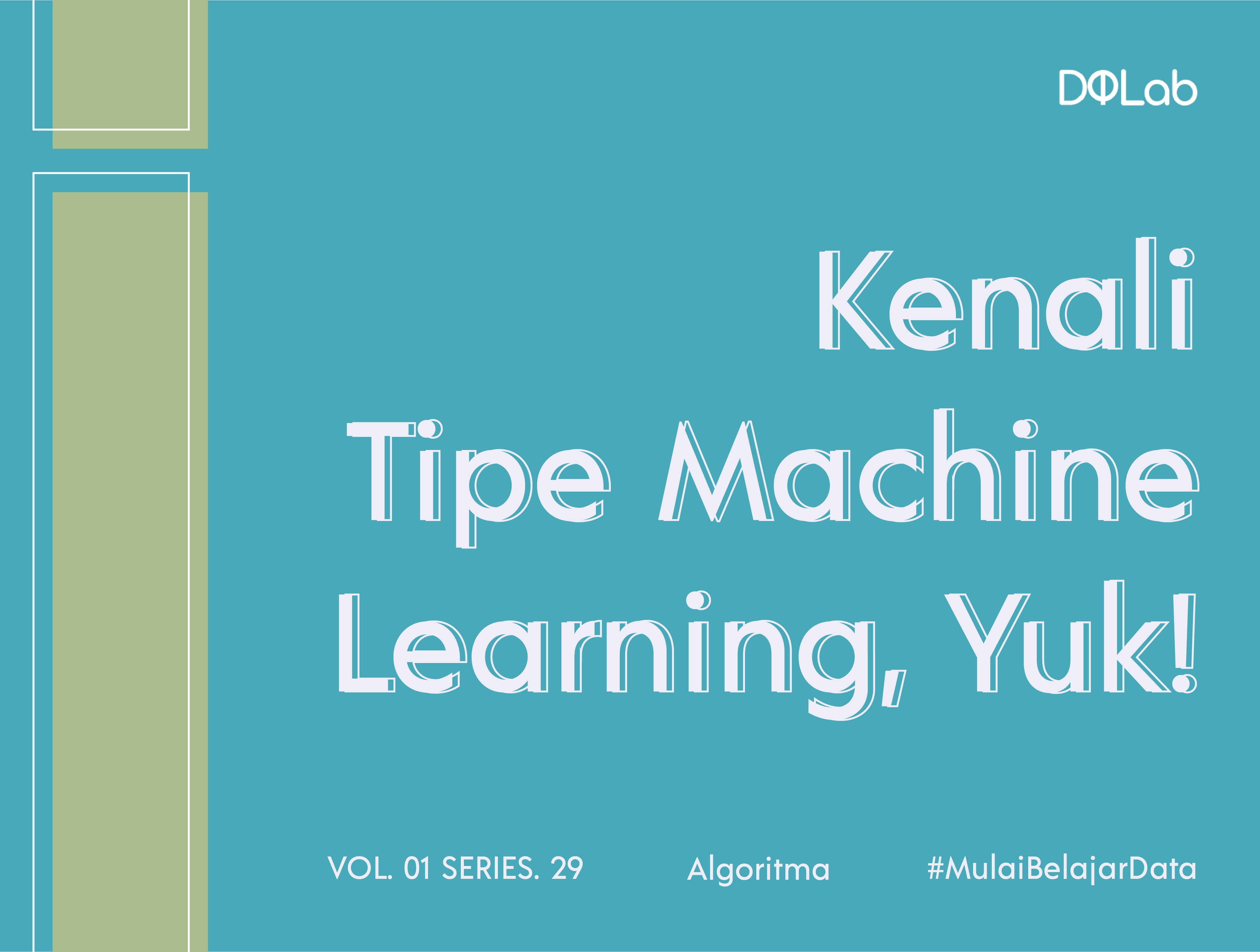 Machine Learning Manfaat Tipe Cara Kerja Dan Bedanya Vrogue Co