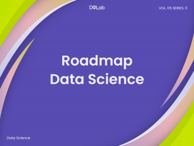 Roadmap Data Science Terstruktur Cocok untuk Pemula Data