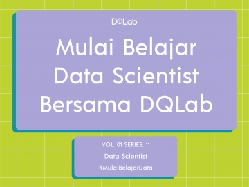 Yuk Belajar Data Scientist di Era Big Data! Yuk Belajar Data Scientist di Era Big Data!