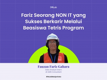 Fariz Seorang NON IT yang Sukses Berkarir Melalui Beasiswa Tetris Program