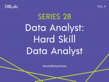 Ingin Berkarir Menjadi Data Analyst? Pahami 3 Hard Skill Berikut! Ingin Berkarir Menjadi Data Analyst? Pahami 3 Hard Skill Berikut!