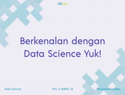 Simak Keunikan dan Menariknya Ilmu Data Science Simak Keunikan dan Menariknya Ilmu Data Science