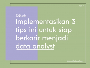 Belajar Data Analyst dengan Persiapkan 3 Kemampuan Ini Bersama DQLab untuk Hadapi Industri Nyata Belajar Data Analyst dengan Persiapkan 3 Kemampuan Ini Bersama DQLab untuk Hadapi Industri Nyata