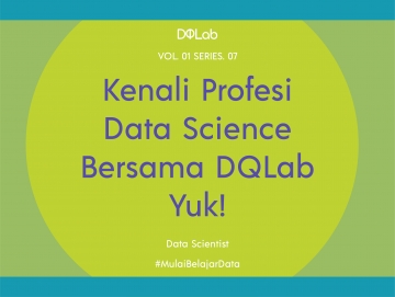 Mengupas Data Scientist, Profesi Prestisius Industri Data Mengupas Data Scientist, Profesi Prestisius Industri Data