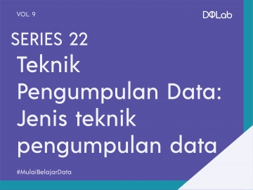 Jenis Teknik Pengumpulan Data: Yuk, Kenali Lebih Dalam Bersama DQLab! Jenis Teknik Pengumpulan Data: Yuk, Kenali Lebih Dalam Bersama DQLab!