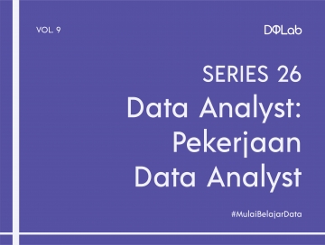 Kenali Bagaimana Role Data Analyst dan Prospek Jenjang Karirnya Kenali Bagaimana Role Data Analyst dan Prospek Jenjang Karirnya