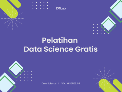 Praktekkan 2 Modul Data Science di DQLab Yuk, Gratis! Praktekkan 2 Modul Data Science di DQLab Yuk, Gratis!