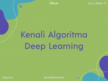 Algoritma Deep Learning : Kenalan dengan Bagian-Bagian Deep Learning, Yuk! Algoritma Deep Learning : Kenalan dengan Bagian-Bagian Deep Learning, Yuk!