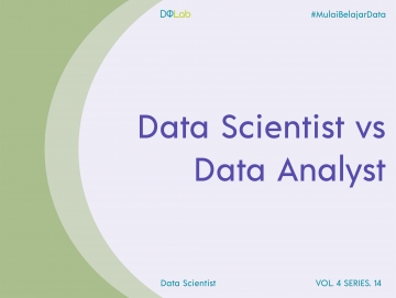 Data Scientist vs Data Analyst: Cari Tahu Apa Saja Perbedaannya Disini, Yuk! Data Scientist vs Data Analyst: Cari Tahu Apa Saja Perbedaannya Disini, Yuk!