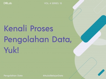 3 Langkah Pengolahan dan Analisis Data untuk Membuat Keputusan yang Baik 3 Langkah Pengolahan dan Analisis Data untuk Membuat Keputusan yang Baik