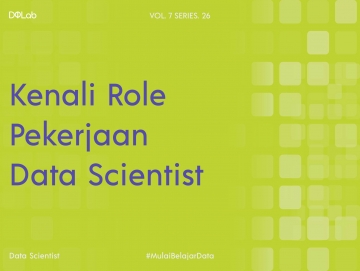 Pekerjaan Data Scientist, Kenali Alasan Pekerjaan Ini Menjadi Pekerjaan Langka Pekerjaan Data Scientist, Kenali Alasan Pekerjaan Ini Menjadi Pekerjaan Langka