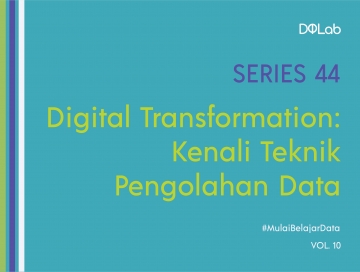 Memasuki Era Transformasi Digital dengan Mengenal Teknik Pengolahan Data Memasuki Era Transformasi Digital dengan Mengenal Teknik Pengolahan Data