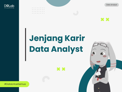 Roadmap Data Analyst dengan Skill yang Dibutuhkan