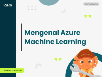 Azure Machine Learning untuk Karir Cerah di Data Science