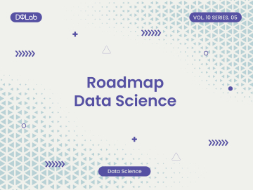 Rekomendasi Roadmap Data Science untuk Berkarir 2022 Rekomendasi Roadmap Data Science untuk Berkarir 2022