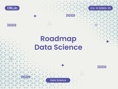 Rekomendasi Roadmap Data Science untuk Berkarir 2022