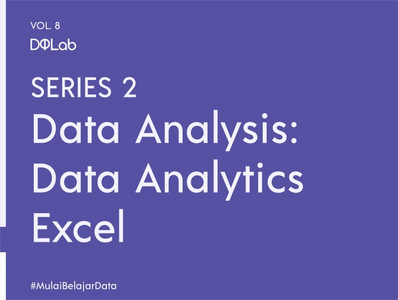 Data Analysis Excel : Yuk Intip Tiga Fungsi Utama Excel Untu...