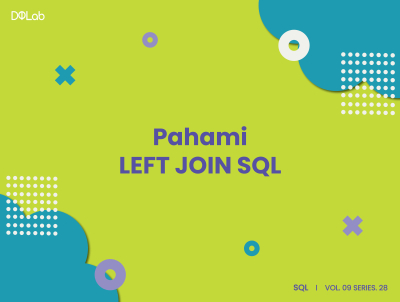 Kapan Waktu yang Tepat Untuk Memakai Left Join SQL?