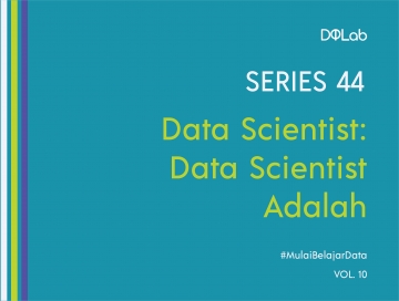Apa itu Data Scientist? Yuk, Berkenalan Dengan Profesi Primadona di Bidang Data Apa itu Data Scientist? Yuk, Berkenalan Dengan Profesi Primadona di Bidang Data