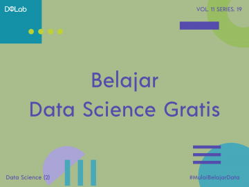 Kenali 4 Cara Belajar Data Science Gratis yang Harus Dicoba Oleh Pemula Kenali 4 Cara Belajar Data Science Gratis yang Harus Dicoba Oleh Pemula