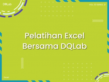 Pelatihan Excel untuk Pemula Hingga Professional Bersama DQLab