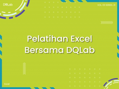 Pelatihan Excel untuk Pemula Hingga Professional Bersama DQLab