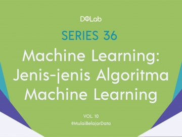 Yuk, Simak 3 Jenis Algoritma Machine Learning yang Perlu Kamu Ketahui! Yuk, Simak 3 Jenis Algoritma Machine Learning yang Perlu Kamu Ketahui!
