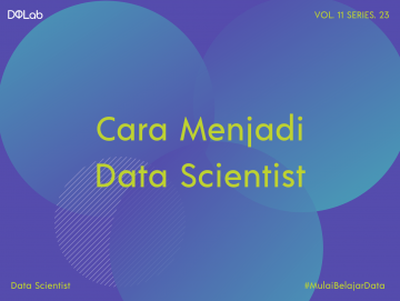 Bagaimana Cara Menjadi Data Scientist Profesional? Bagaimana Cara Menjadi Data Scientist Profesional?