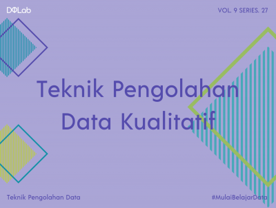 Kenali Tahanapan Teknik Pengolahan Data Kualitatif Kenali Tahanapan Teknik Pengolahan Data Kualitatif