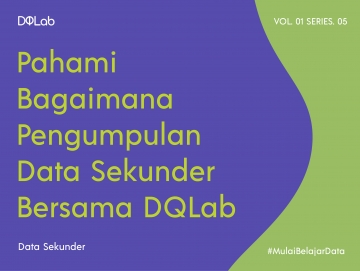 Pengumpulan Data Sekunder untuk Bangun Insight dan Visualisasi Data Agar Semakin Menarik Pengumpulan Data Sekunder untuk Bangun Insight dan Visualisasi Data Agar Semakin Menarik