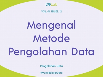 Pahami Metode Pengolahan Data Statistik Sesuai Dengan Permasalahan Yang Ingin Diselesaikan Pahami Metode Pengolahan Data Statistik Sesuai Dengan Permasalahan Yang Ingin Diselesaikan