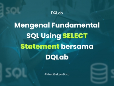 Mahir SQL dengan Modul Fundamental SQL: SELECT Statement Mahir SQL dengan Modul Fundamental SQL: SELECT Statement