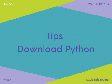 Kenali Cara Download dan Install Python Bagi Pemula, Yuk! Kenali Cara Download dan Install Python Bagi Pemula, Yuk!