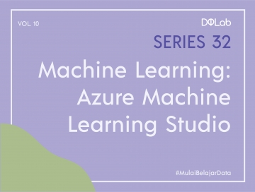 Implementasi Azure Machine Learning Studio untuk Simple Credit Approval Model using Decision Tree Bersama DQLab Implementasi Azure Machine Learning Studio untuk Simple Credit Approval Model using Decision Tree Bersama DQLab