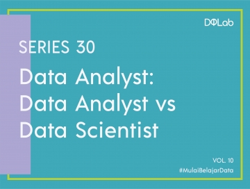 Kenali Peran Data Analyst Vs Data Scientist dalam Berbagai Industri Kenali Peran Data Analyst Vs Data Scientist dalam Berbagai Industri