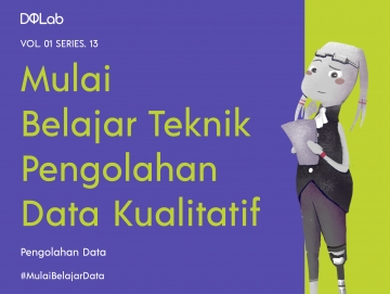 Belajar Memproses Data Non Numeric Dengan Teknik Pengolahan Data Kualitatif Belajar Memproses Data Non Numeric Dengan Teknik Pengolahan Data Kualitatif