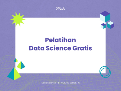 Intip Struktur Pelatihan Data Science GRATIS Bersama DQLab Intip Struktur Pelatihan Data Science GRATIS Bersama DQLab