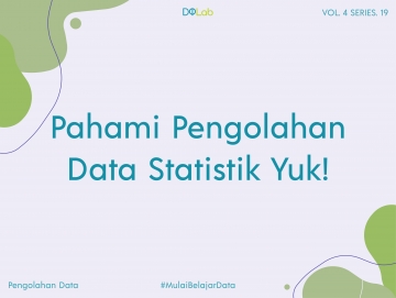 Pahami Macam-macam Pengolahan Data Statistik Pada Statistika Pahami Macam-macam Pengolahan Data Statistik Pada Statistika