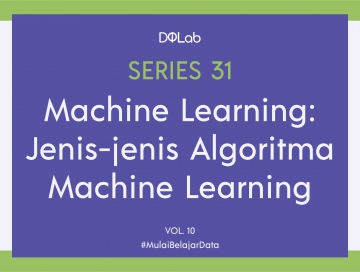 Yuk, Kenali Jenis Jenis Algoritma Machine Learning Ini untuk New Bundling Package Produk Bisnismu ! Yuk, Kenali Jenis Jenis Algoritma Machine Learning Ini untuk New Bundling Package Produk Bisnismu !