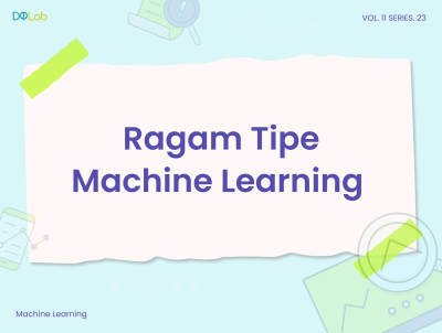 Kenali 3 Ragam Machine Learning & Cara Kerjanya