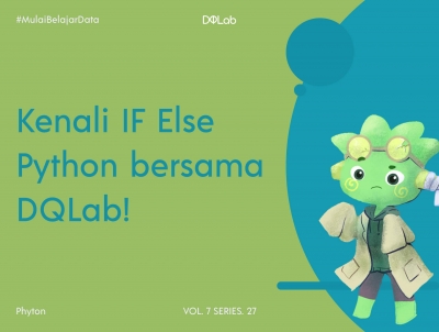 Kenali Beberapa Macam Pengkondisian IF dalam Python Kenali Beberapa Macam Pengkondisian IF dalam Python