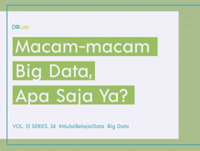 Macam-Macam Big Data: Yuk Kenali Variety Big Data