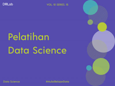 Pelatihan Data Science Bervariasi Untuk Para Calon Ahli Data