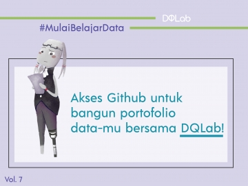 Belajar Data Science : Cara Penggunaan Github Hingga Bangun Portofolio bersama DQLab Belajar Data Science : Cara Penggunaan Github Hingga Bangun Portofolio bersama DQLab
