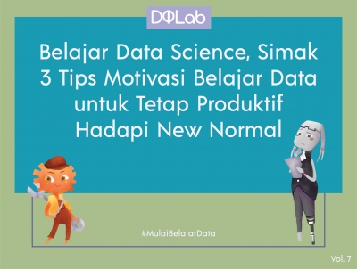 Belajar Data Science, Simak 3 Tips Motivasi Belajar Data Science untuk Tetap Produktif Hadapi New Normal