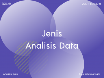 3 Jenis Analisis Data yang Wajib Dipelajari oleh Data Scientist! 3 Jenis Analisis Data yang Wajib Dipelajari oleh Data Scientist!
