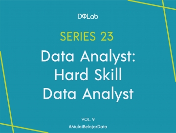 Ingin Menjadi Data Analyst? Ini 3 Hard Skill yang Wajib Kamu Kuasai! Ingin Menjadi Data Analyst? Ini 3 Hard Skill yang Wajib Kamu Kuasai!