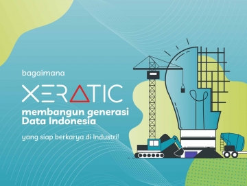 Belajar Data Science untuk Persiapkan Talent Data, Bersama DQLab Xeratic membangun Generasi Data Siap Berkarir di Industri! Belajar Data Science untuk Persiapkan Talent Data, Bersama DQLab Xeratic membangun Generasi Data Siap Berkarir di Industri!