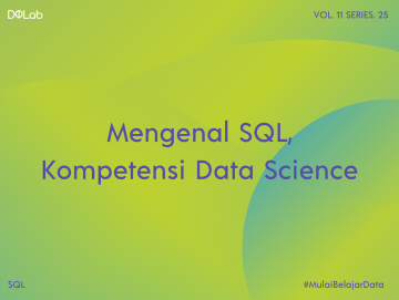 Kenali Peran Penting Role SQL dalam Data Science, Yuk Intip Pembahasannya Kenali Peran Penting Role SQL dalam Data Science, Yuk Intip Pembahasannya