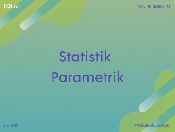Pelajari Jenis-jenis Uji Statistik Parametrik Sebelum Melakukan Penelitian Pelajari Jenis-jenis Uji Statistik Parametrik Sebelum Melakukan Penelitian